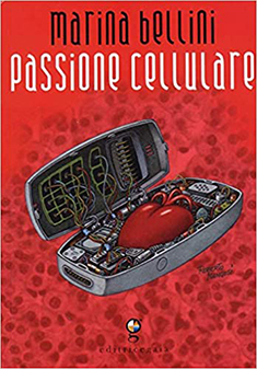 Marina Bellini: Passione cellulare, copertina